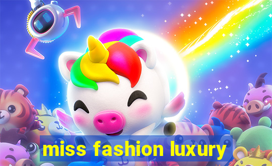 miss fashion luxury